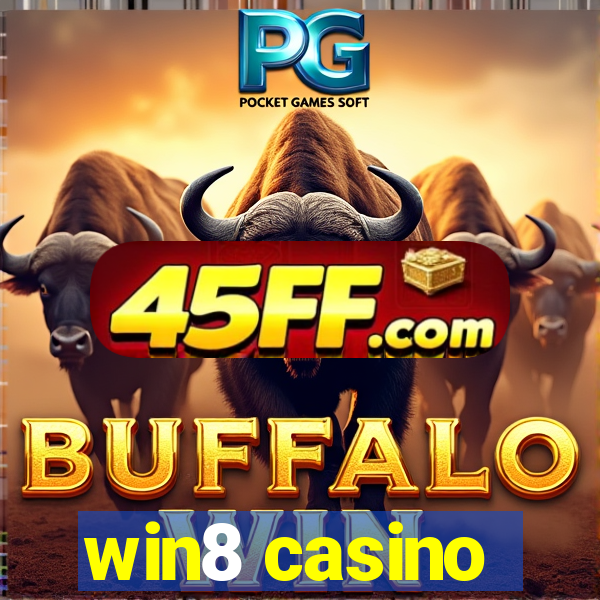 win8 casino